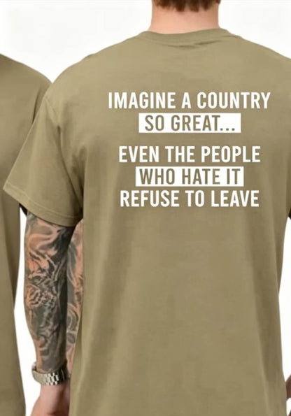 🔥LAST DAY 49% OFF - Imagine A Country So Great T-Shirt (☁️100% Cotton)