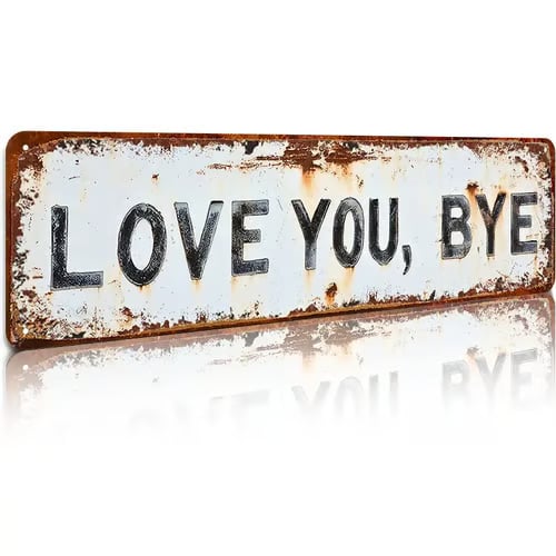❤️Hot Sale 49% OFF❤️"Love You, Bye" Vintage Metal Wall Sign