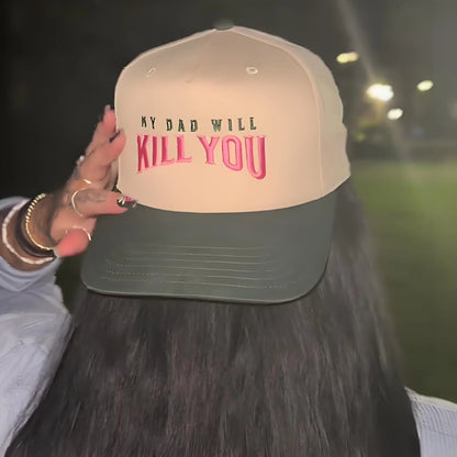 🔥Last Day Sale 49% OFF🔥- My Dad Will Kill You Trucker Hat🔪😏