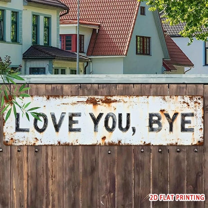 ❤️Hot Sale 49% OFF❤️"Love You, Bye" Vintage Metal Wall Sign